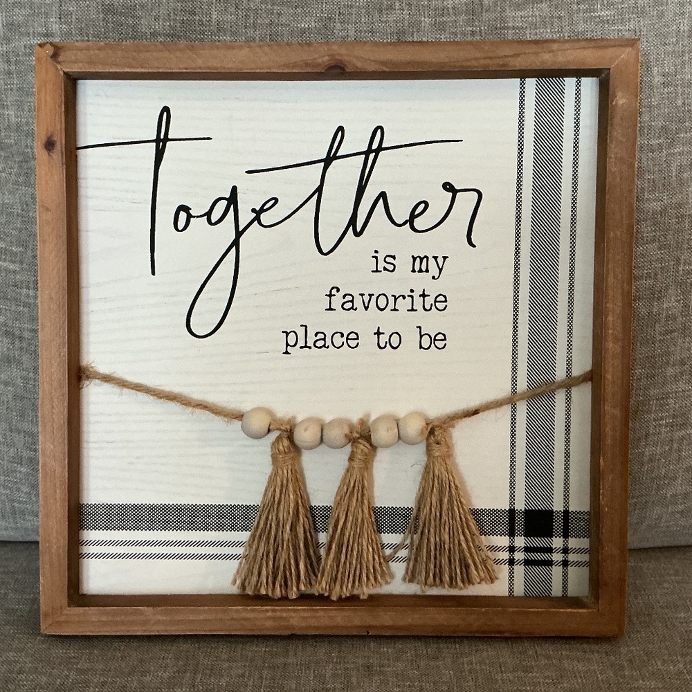 Together Is My Favorite Place To Be Sign - New